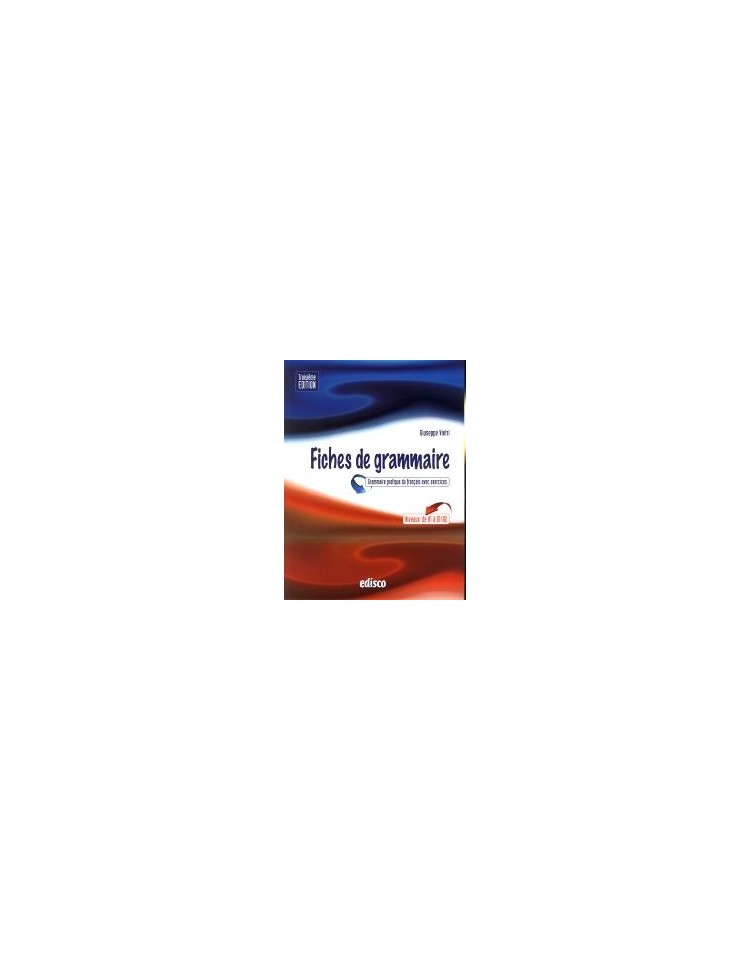 fiches-de-grammaire-terza-edizione-grammaire-pratique-du-francais-avec-exercices-vol-u
