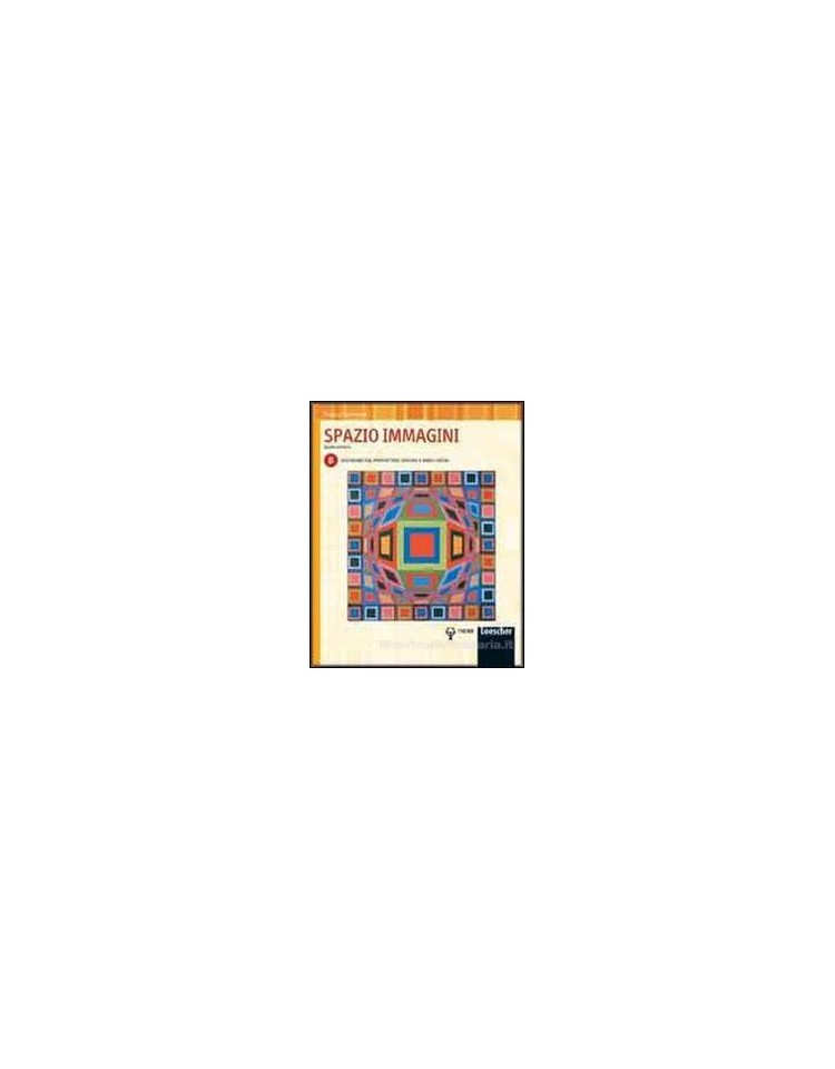 spazio-immagini-4-ed-volume-b-assonometria-prospettiva-disegno-a-mano-libera-vol-u