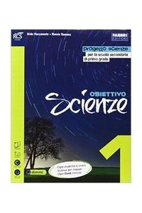 obiettivo-scienze-1---libro-misto-con-openbook-volume-1--laboratorio--scienze-per-mappe--storie-d