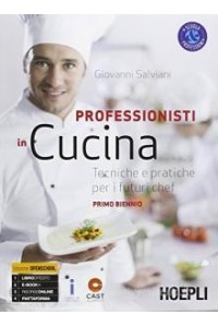 professionisti-in-cucina-primo-biennio-tecniche-e-pratiche-per-i-futuri-chef-vol-1
