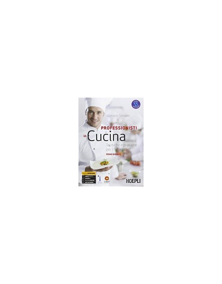 professionisti-in-cucina-primo-biennio-tecniche-e-pratiche-per-i-futuri-chef-vol-1