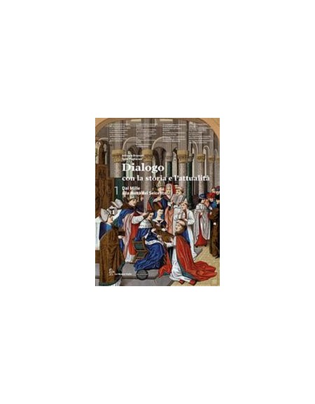 dialogo-con-la-storia-set-1---edizione-mista-dal-mille-alla-meta-del-seicento---volume-1--online-v
