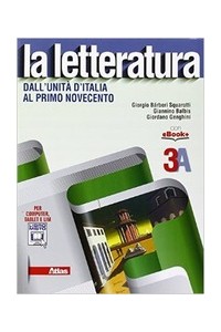 letteratura-la-3a-dallunita-ditalia-al-primo-novecento-vol-u