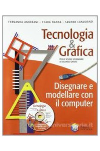 tecnologia--grafica-disegnare-e-modellare-con-il-computer--cd-rom-vol-u