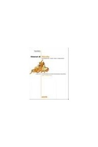 itinerari-di-filosofia--vol-3a---3b-3a-da-schopenhauer-alle-teorie-novecentesche-sulla-politica