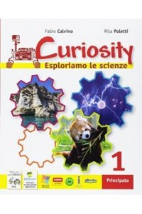 curiosity-1--travelling-ith-darin-clil--ecomarty-esploriamo-le-scienze-vol-1